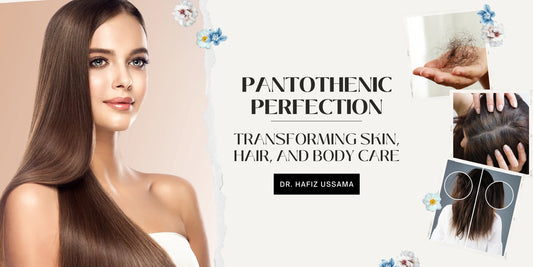 Pantothenic Acid (Vitamin B5) Perfection: Transforming Skin, Hair, and Body Care